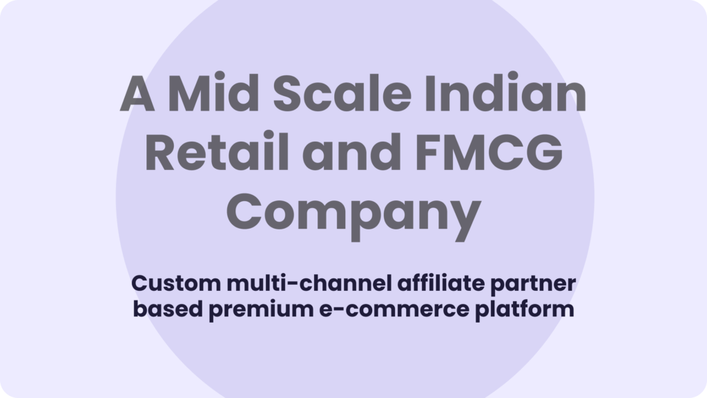 How a Retail and FMCG Brand Increased Market Share by 37%